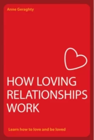 Image of How to make your relationship work by Anne Geraghty