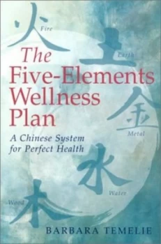Image of The Five-Elements Wellness Plan by Barbara Temelie Paperback