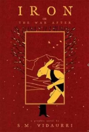 Image of Iron or The war after by S. M Vidaurri