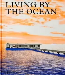 Image of Living by the Ocean : Contemporary Houses by the Sea
