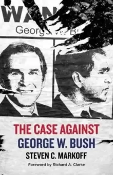 Image of The Case Against George W. Bush