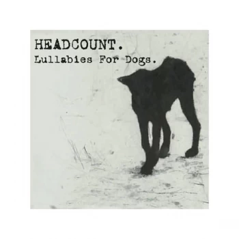 image of Headcount - Lullabies For Dogs Special Edition CD