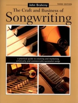 Image of The Craft and Business of Songwriting by John Braheny Paperback