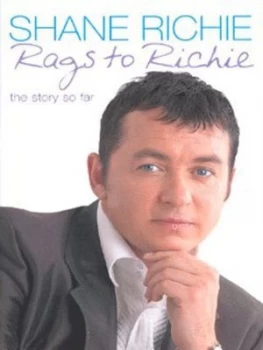 Image of Rags to Richie by Shane Richie Hardback