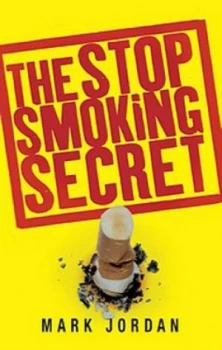 Image of Stop Smoking Secret by Mark Jordan Paperback