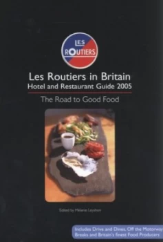Image of Les Routiers Hotel and Restaurant Guide 2005 by Melanie Leyshon and Routiers Book