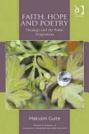 Image of faith hope and poetry theology and the poetic imagination
