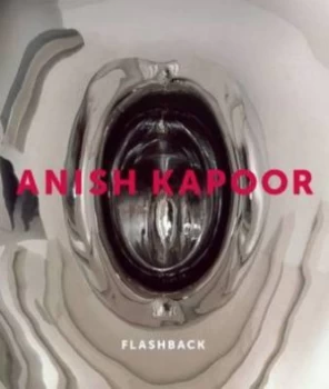 Image of Anish Kapoor by Anish Kapoor and Michael Bracewell and Andrew Renton and Manchester City Art Gallery and Arts Council of England Hardback
