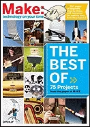 Image of best of make 75 projects from the pages of make