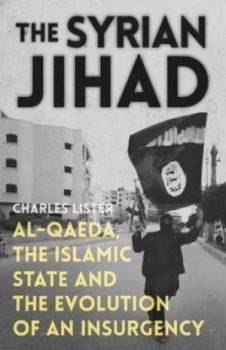 Image of The Syrian Jihad by Charles R Lister Book