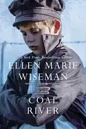 Image of coal river a powerful and unforgettable story of 20th century injustice