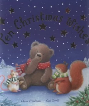 Image of Ten Christmas Wishes by Claire Freedman and Gail Yerrill Hardback