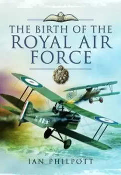 Image of The birth of the Royal Air Force by I. M Philpott