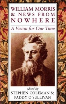 Image of William Morris and News from Nowhere by Stephen Coleman Paperback
