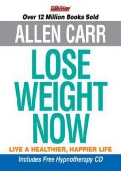 Image of Lose Weight Now by Allen Carr Paperback