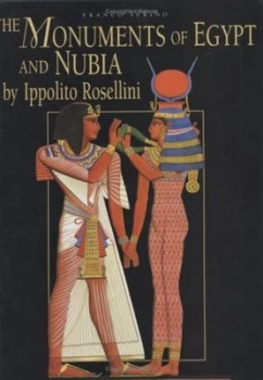 Image of The Monuments of Egypt and Nubia by Ippolito Rossellini and Franco Serino Hardback