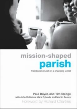 Image of Mission-Shaped Parish by Paul Bayes Paperback