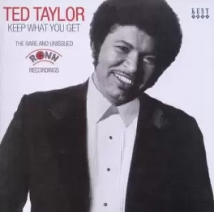 Image of Ted Taylor - Keep What You Get: The Rare and Unissued Ronn Recordings CD Album - Used
