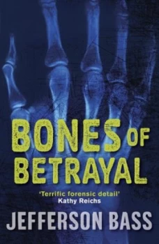 Image of Bones of Betrayal by Jefferson Bass Book