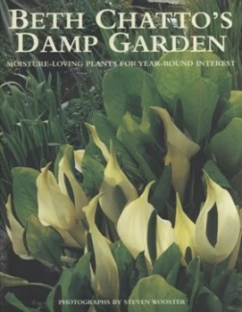 Image of Beth Chattos Damp Garden by Beth Chatto Hardback