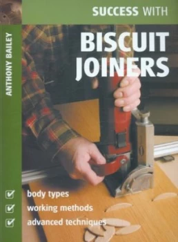 Image of Success with Biscuit Joiners by Anthony Bailey Book