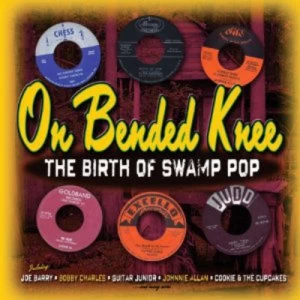 image of On Bended Knee The Birth of Swamp Pop by Various Artists CD Album