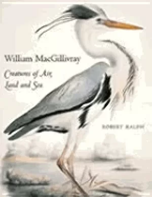 Image of william macgillivray creatures of air land and sea