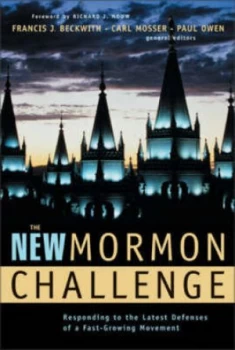 Image of The New Mormon Challenge by Francis Beckwith and Carl Mosser and Paul Owen Book