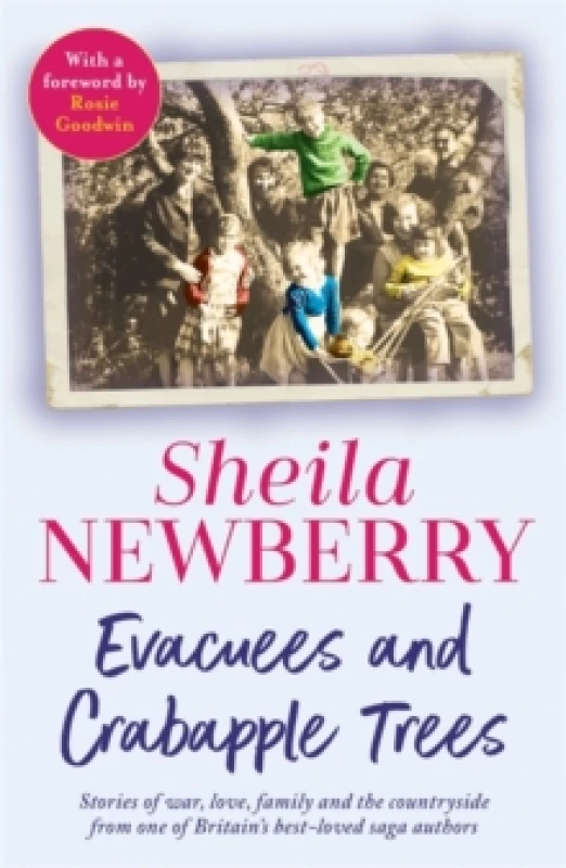Image of Evacuees and Crabapple Trees : Memoirs of war, love, family and the countryside from the much-loved author of Bicycles and Blackberries and The Winter