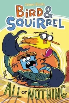 Image of Bird & Squirrel All or Nothing: A Graphic Novel (Bird & by James Burks