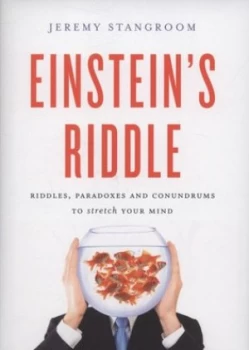 Image of Einsteins Riddle by Jeremy Stangroom Hardback