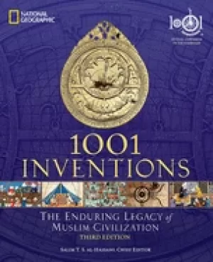 Image of 1001 inventions the enduring legacy of muslim civilization official compani