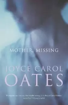 Image of Mother, Missing by Joyce Carol Oates