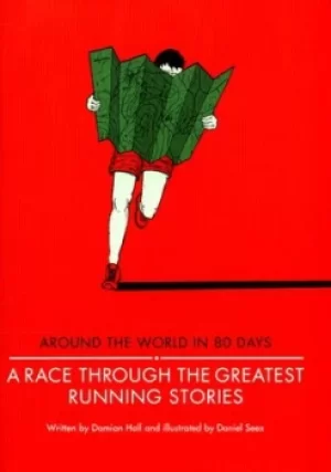Image of A race through the greatest running stories by Damian Hall