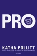 Image of pro reclaiming abortion rights reclaiming abortion as good for society