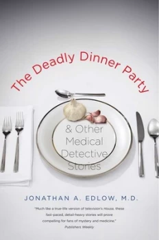 Image of The Deadly Dinner Party by Jonathan a Edlow Paperback