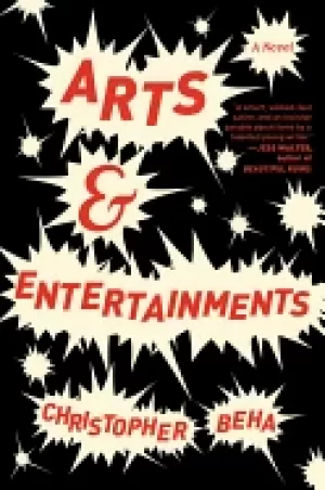 Image of arts and entertainments a novel