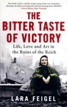 Image of The Bitter Taste of Victory by Lara Feigel Paperback