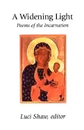 Image of widening light poems of the incarnation