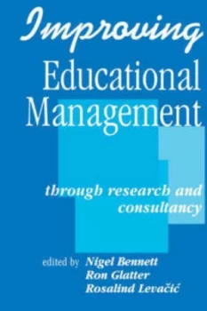 Image of Improving Educational Management through Research and Consultancy by Nigel D Bennett Book