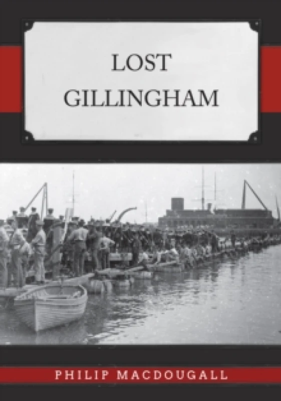 Image of Lost Gillingham Paperback / softback