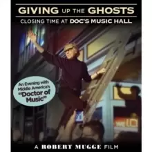 Image of Giving Up the Ghosts - Closing Time at Doc's Music Hall