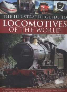 Image of The Illustrated Guide to Locomotives of the World by Colin Garratt Hardback