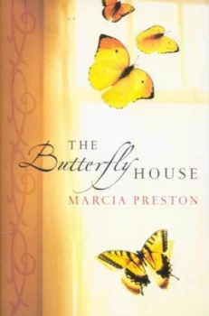 Image of The Butterfly House by Marcia Preston Hardback