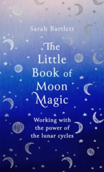 Image of little book of moon magic working with the power of the lunar cycles 9780349425641