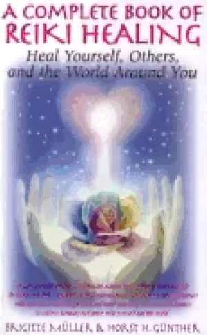 Image of complete book of reiki healing heal yourself others and the world around y