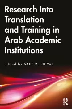 Image of Research Into Translation and Training in Arab Academic Institutions