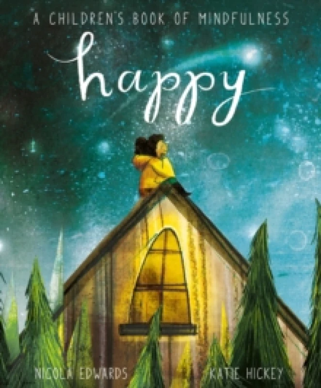 Image of Nicola Edwards Happy: A Children's Book of Mindfulness Book Multi unisex