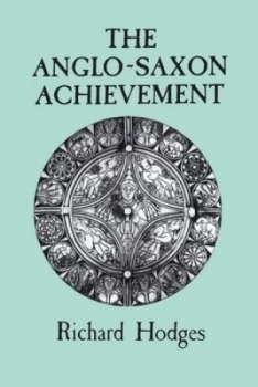 Image of Anglo-Saxon Achievement by Richard Hodges Paperback