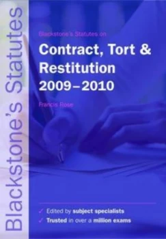 Image of Blackstones Statutes on Contract Tort and Restitution 2009-2010 by Francis Rose Paperback